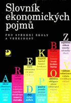 Slovník ekonomických pojmů - pro střední školy a veřejnost