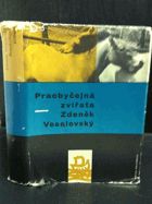 Praobyčejná zvířata