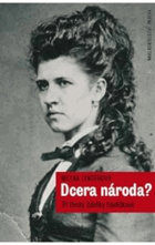 Dcera národa? - tři životy Zdeňky Havlíčkové Zdeňka Havlíčková