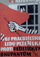 Boj pracujícího lidu Plzeňska Plzeň Pilsen proti fašistickým okupantům