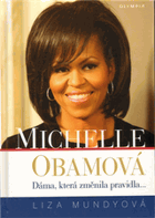 Michelle Obamová - dáma, která změnila pravidla--