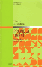 Pravidla umění - geneze a struktura literárního pole