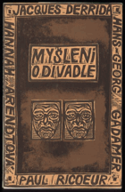 Myšlení o divadle II. - Gadamer, Arendtová, Ricoeur, Derrida