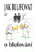 Jak blufovat o blufování