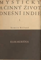 Mystický a činný život dnešní Indie sv. 1, Ramakrišna
