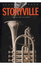Storyville - věčný boj o lásku, sex a prachy