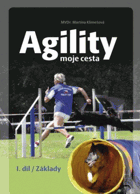 Agility - moje cesta 1 - Základy