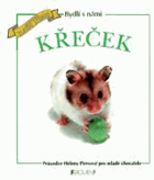 KŘEČEK Průvodce Heleny Piersové pro mladé chovatele