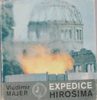 Expedice Hirošima - s mírovým poselstvím a volejbalovým míčem po ostrově Honšú