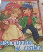 Míša a Liduška na cestách ; Překl.Karel Blažek