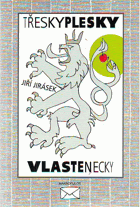 Třesky plesky vlastenecky