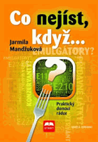 Co nejíst, když... - praktický domácí rádce