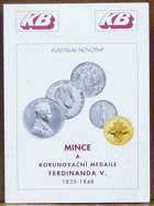 Mince a korunovační medaile Ferdinanda V. 1835-1848