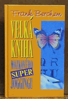 Velká kniha mozkového super joggingu