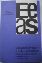 Západní Evropa - USA - Japonsko. Partneři nebo rivalové?