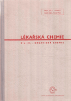 Lékařská chemie. Díl 3 Organická chemie
