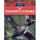 Řez ovocných stromů - ovoce na stromech a na ovocných stěnách - drobné ovoce