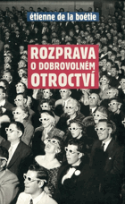 Rozprava o dobrovolném otroctví