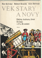 Věk starý a nový - dějiny, kultura, život Evropy v 17. a 18. století