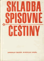 Skladba spisovné češtiny - vysokoškolská učebnice