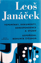 Leoš Janáček. Vzpomínky, dokumenty, korespondence a studie
