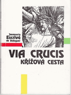 VIA CRUCIS Křížová cesta