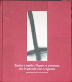 Zpráva o nevíře, o historii čarodějnických procesů Slezska a severozápadní Moravy Raport o ...