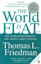 The World is Flat - The Globalized World in the Twenty-first Century