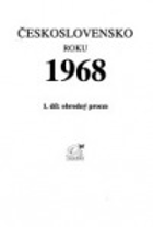 Československo roku 1968 - Díl 1, Obrodný proces