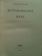 Automobilový král. Román HENRY FORD