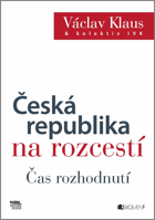 Česká republika na rozcestí - čas rozhodnutí