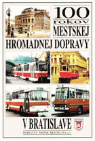 100 rokov mestskej hromadnej dopravy v Bratislave