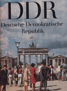DDR. Deutsche Demokratische Republik