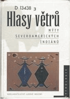 Hlasy větrů - mýty severoamerických Indiánů