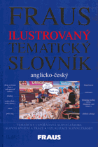 Fraus ilustrovaný tematický slovník Anglicko-český