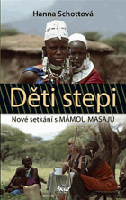 Děti stepi - nové setkání s mámou Masajů