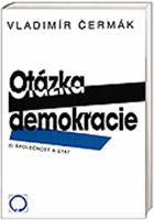 3SVAZKY Otázka demokracie 3-5. Společnost a stát + Hodnoty, normy a instituce + Funkce demokracie