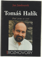 Tomáš Halík - ptal jsem se cest