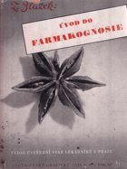 Úvod do farmakognosie BEZ OBÁLKY!