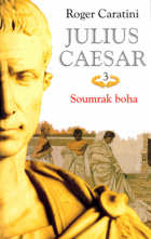 Julius Caesar. 3, Soumrak boha