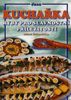 Kuchařka - Ryby pro slavnostní příležitost