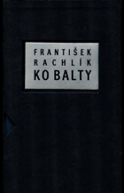 Ko Balty - týden světle modrých, modrých, tmavomodrých, nebeských a mořských bajek, bájí ...