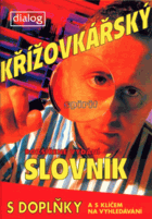 Křížovkářský slovník - s doplňky a s klíčem na vyhledávání