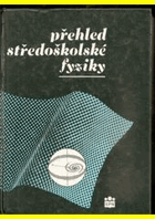 Přehled středoškolské fyziky