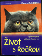 Život s kočkou - správná péče, výživa a vhodné hry