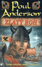 3SVAZKY Poslední Viking KOMPLET Zlatý roh Cesta mořského koně Ve znamení krkavce)