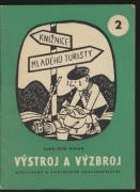 Výstroj a výzbroj mladého turisty
