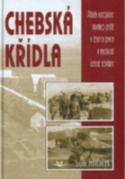 Chebská křídla - příběh historicky prvního letiště v českých zemích a nacistické ...