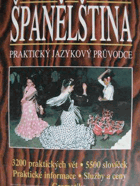 Španělština - praktický jazykový průvodce