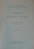 Archiv koruny české. 2. část, Katalog listin z let 1158-1346